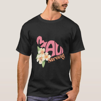Pray for Maui Hawaii Strong Maui Wildfire Support T Shirt
