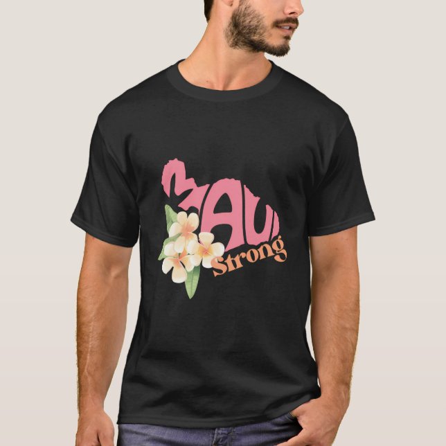 Pray for Maui Hawaii Strong Maui Wildfire Support T Shirt (Framsida)