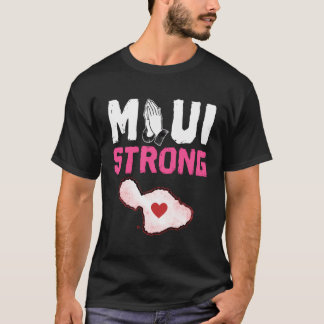 Pray for Maui Hawaii Strong T Shirt