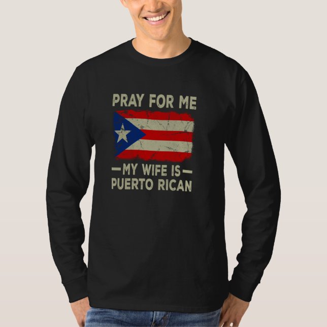 Pray for me Min fru är Puerto Rican Make T Shirt (Framsida)