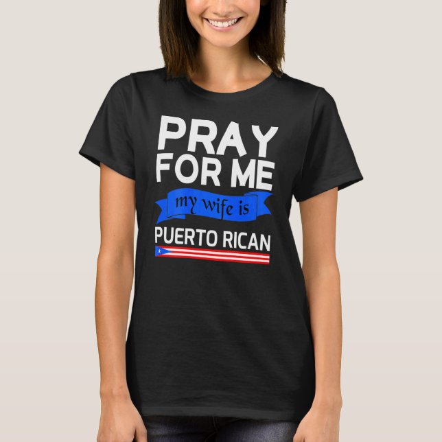 Pray för mig min fru är Puerto Rican T Shirt (Framsida)