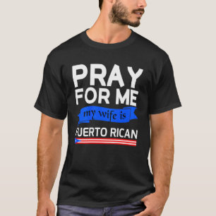 Pray för mig min fru är Puerto Rican T Shirt