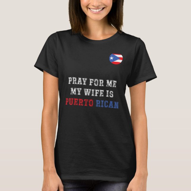 Pray för mig min fru är Puerto Rican T Shirt (Framsida)