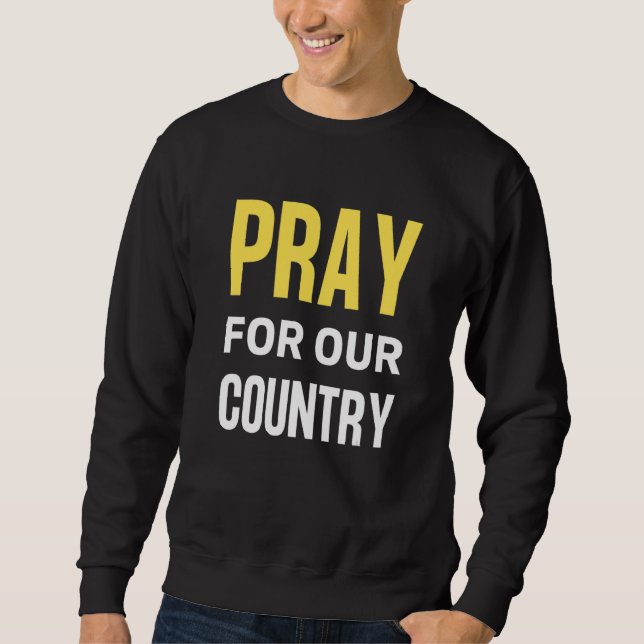 Pray for our Land Spara America Lång Ärmad Tröja (Framsida)