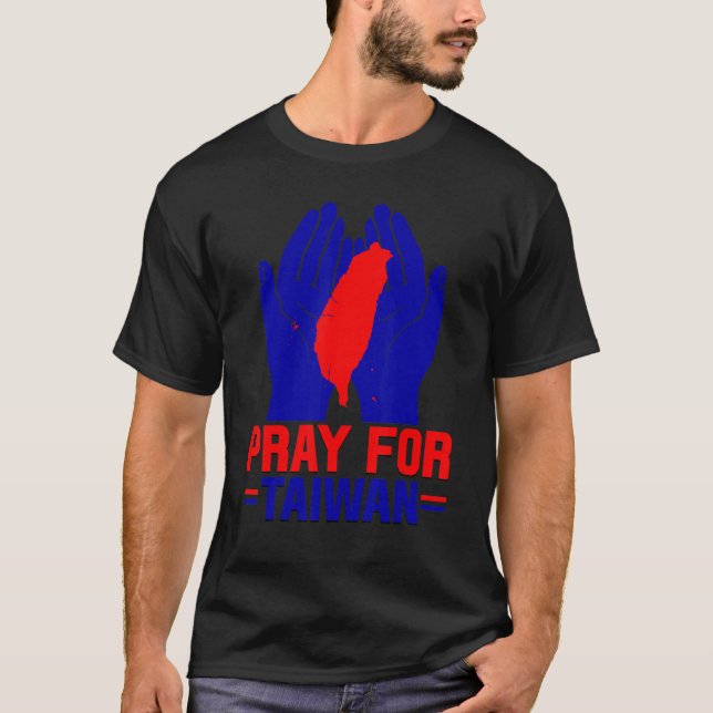 Pray For Taiwan Love Taiwan Support Taiwanese Flag T Shirt (Framsida)