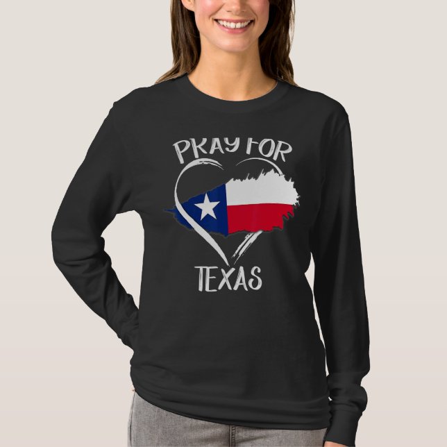 Pray for Texas Support Texas Texas Strong T Shirt (Framsida)