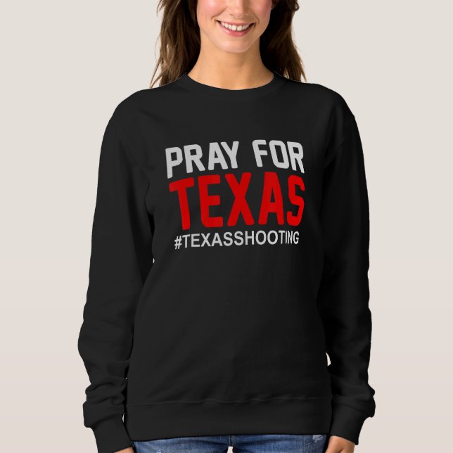 Pray for Texas Texas School Shooting 2 T Shirt (Framsida)