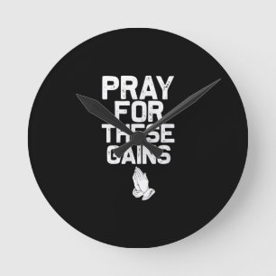 Pray for the Gains Fitness Gym Motivational Rund Klocka