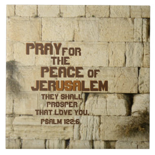 Pray for the Peace of Jerusalem, Psalm 122:6 Kakelplatta