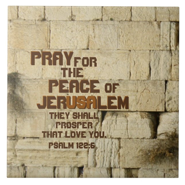Pray for the Peace of Jerusalem, Psalm 122:6 Kakelplatta (Framsidan)
