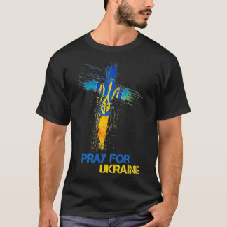 Pray For Ukraine God Bless Ukraine Ukrainian Flag T Shirt