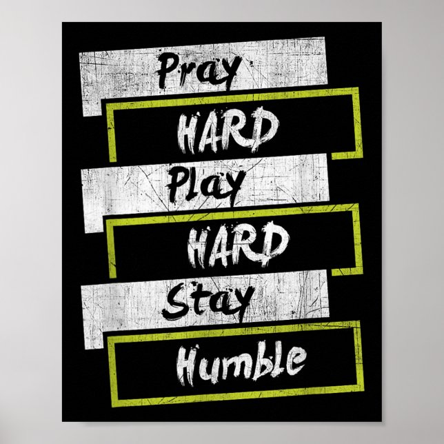 Pray Hard Play Hard Stay Humble Motivational  Poster (Framsidan)