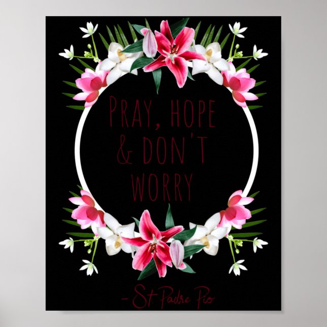 Pray Hope Dont Worry Padre O Prayer Of Calm  Poster (Framsidan)
