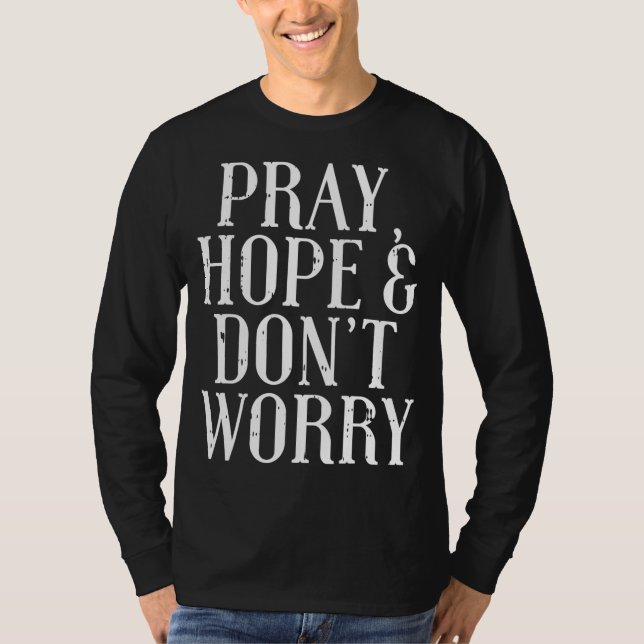 Pray Hope dont Worry Padre Pio Gud Jesus Faith Cat T Shirt (Framsida)