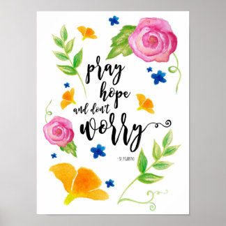 Pray Hope och oroa dig inte Poster