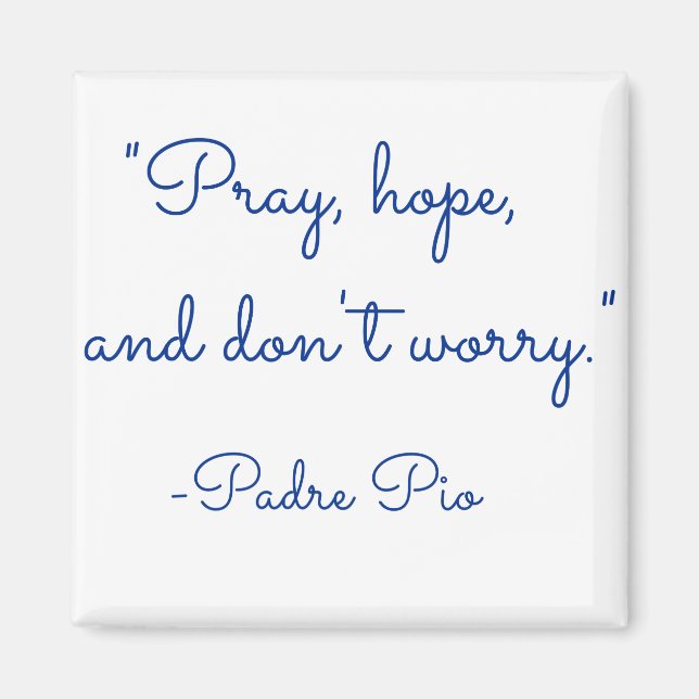 Pray, hopp, och oroa dig inte magnet (Framsidan)