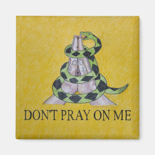 Pray inte på mig magnet