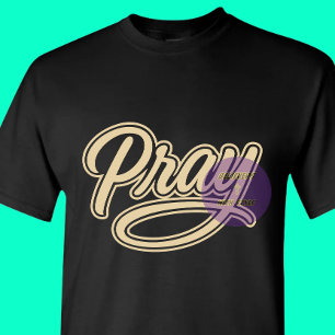 Pray - kristen t shirt