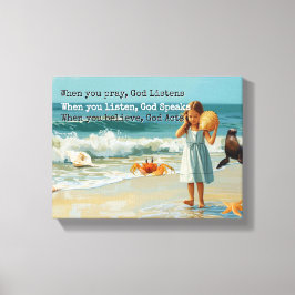 Pray Listen Believe Christian Canvastryck