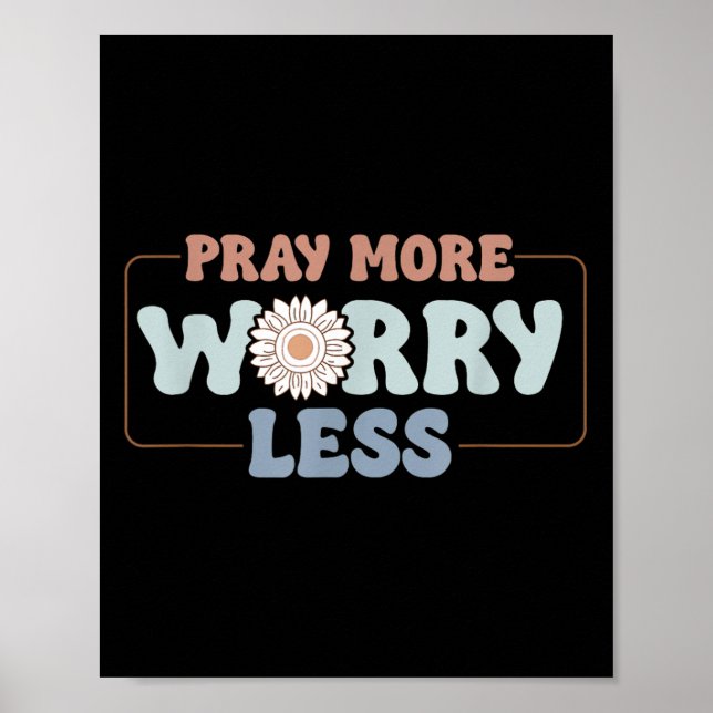 Pray More Worry Less Sunflower Motivation  Poster (Framsidan)