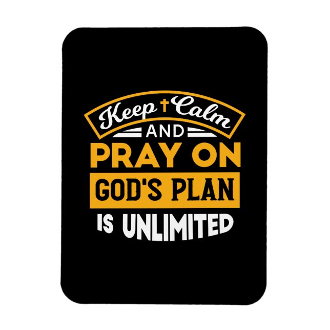 Pray On and Trust God's Unlimited Plan Faith-based Magnet (Vertikal)