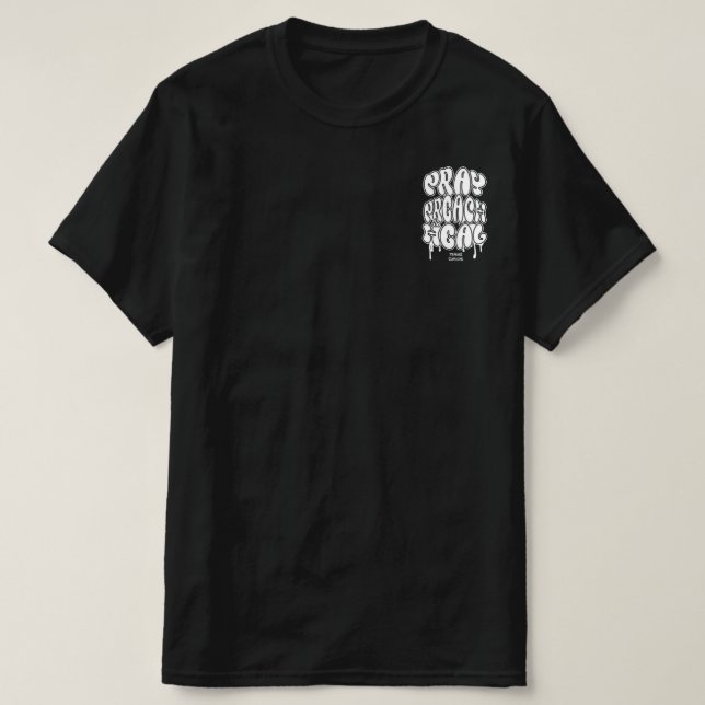 Pray, Preach, Heal Herr T-shirt (Design framsida)