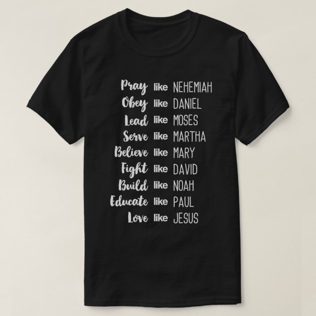 Pray som Nehemiah Kärlek som Jesus Christian T Shirt (Design framsida)