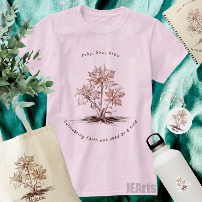 Pray, Sow, Grow,  för trädgårdsmästare, florist T Shirt (Skapare uppladdad)