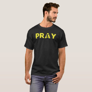 PRAY T-shirt