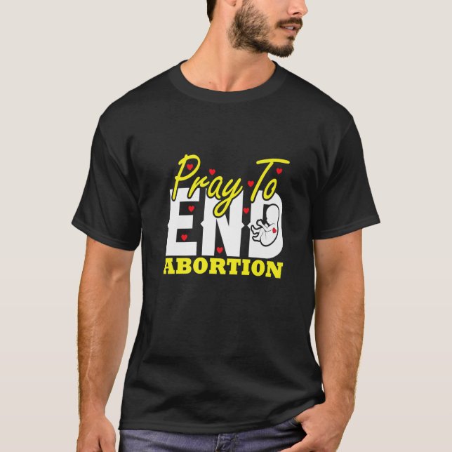 Pray to end Abortion Pro Life Matter Christian Cat T Shirt (Framsida)