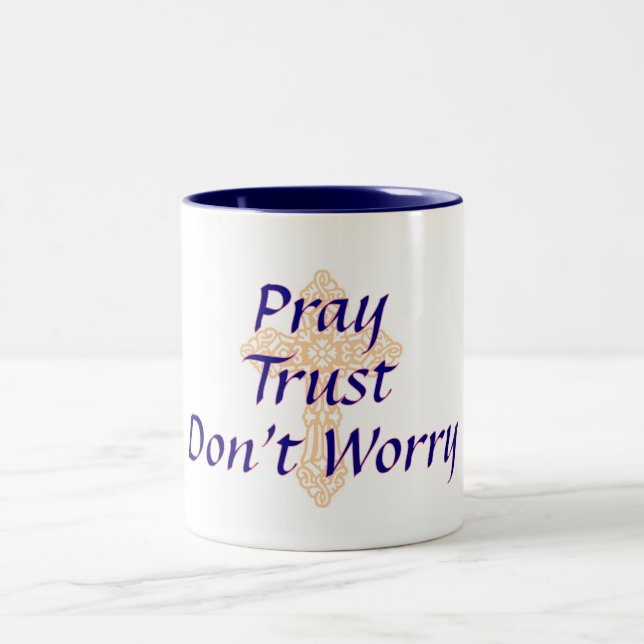 Pray - Trust - oroa dig inte - Mugg (Center)