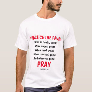 PRAY utövar paus kristna inspiration T Shirt