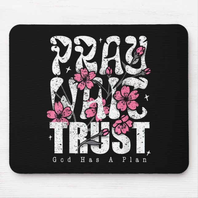 Pray Wait Trust God Has A Plan Christian Faith  Musmatta (Framsidan)