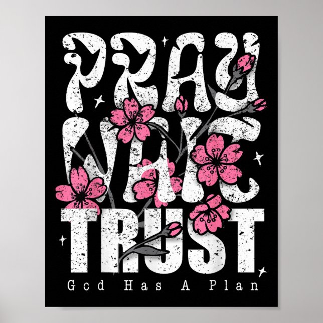 Pray Wait Trust God Has A Plan Christian Faith  Poster (Framsidan)
