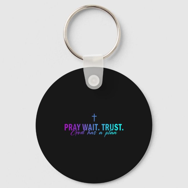 Pray Wait Trust God Has A Plan Gradient Cross  Nyckelring (Framsida)