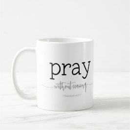 Pray without Ceasing, 1 Thessaloniki 5:17 Kaffemugg