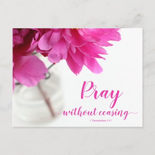 Pray without Ceasing 1 Thessaloniki 5:17 Peony Vykort (Framsida)
