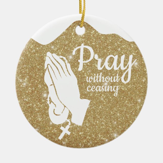 Pray without ceasing Matthew 6:10 Prayer  ⛪️ 🎄 Julgransprydnad Keramik (Framsidan)