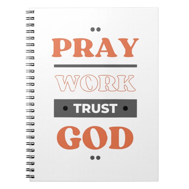 Pray Work Trust God Anteckningsbok (Framsidan)