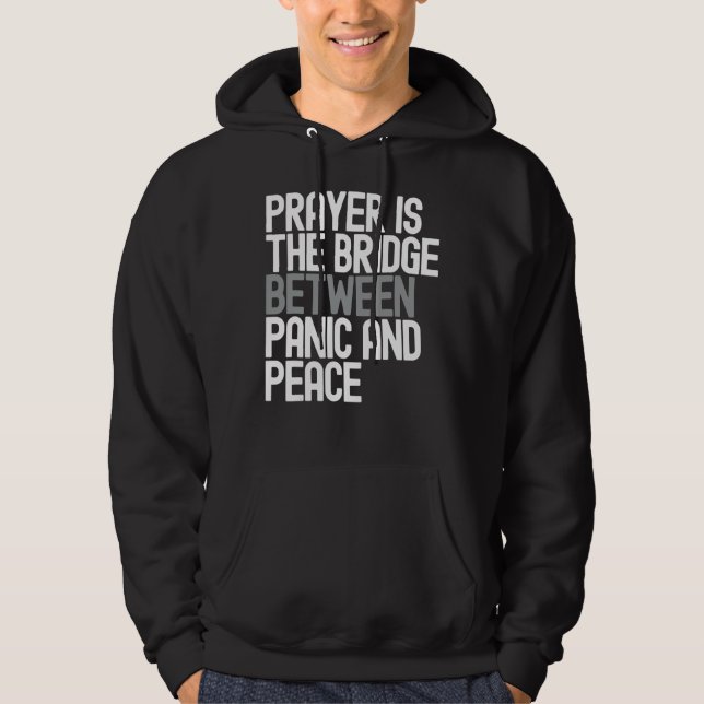 Prayer är bron mellan Panic och Peace Hoodie (Framsida)