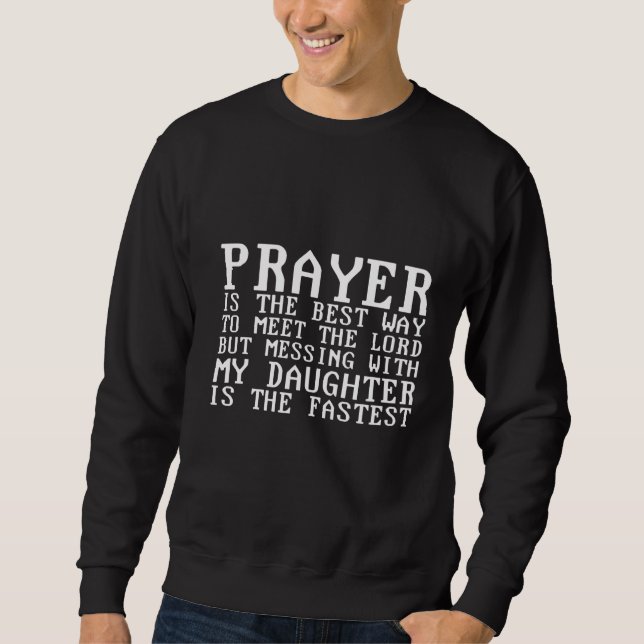 Prayer är det bästa sättet att träffa Herren Lång Ärmad Tröja (Framsida)