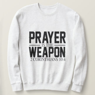 Prayer är Weapon Lång Ärmad Tröja