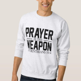 Prayer är Weapon Lång Ärmad Tröja