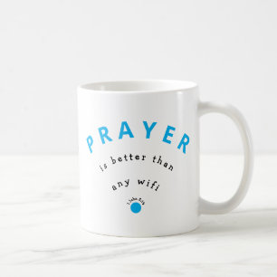 PRAYER BÄTTRE ÄN WIFI Motivational Kaffemugg