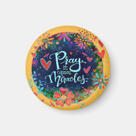 Prayer Causes Miracles Great Floral Irland Magnet