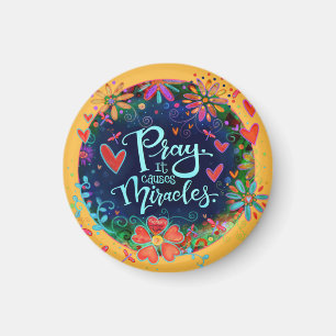 Prayer Causes Miracles Great Floral Irland Magnet