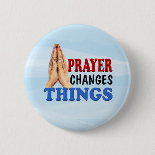 Prayer Changes Sak Praying Händer Knapp