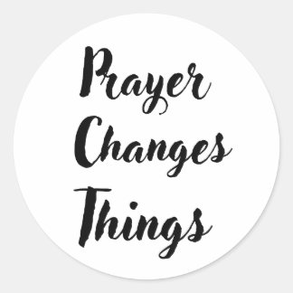 Prayer changes things Christian typography design Runt Klistermärke