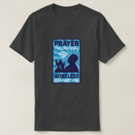 Prayer för den ursprungliga Trådlösan-anslutningen T Shirt