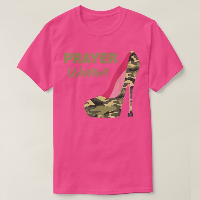 Prayer Warrior Faith Camo Högklackars Christian T Shirt (Design framsida)